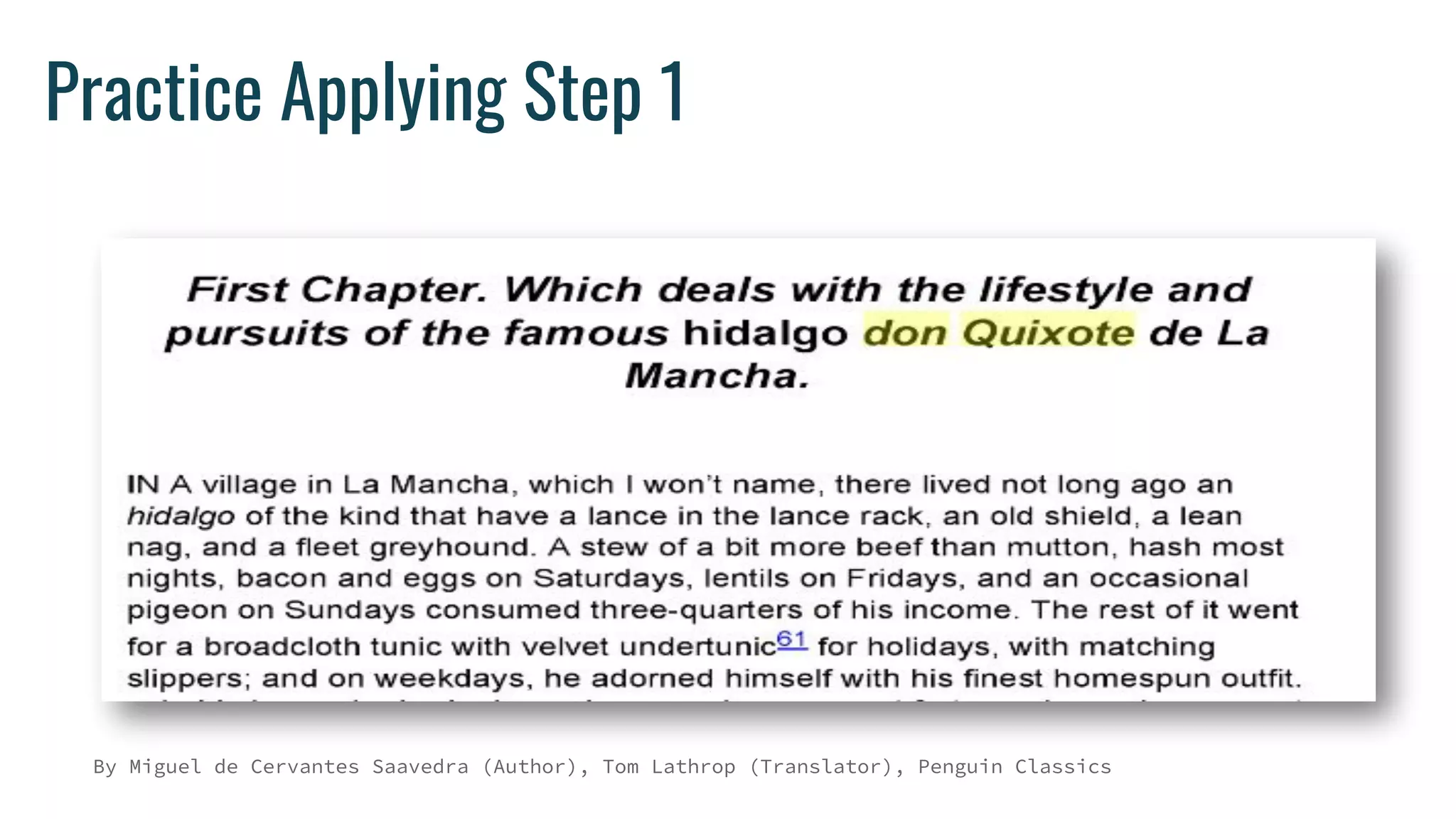 Practice Applying Step 1
By Miguel de Cervantes Saavedra (Author), Tom Lathrop (Translator), Penguin Classics
 