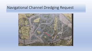 Navigational Channel Dredging Request
 