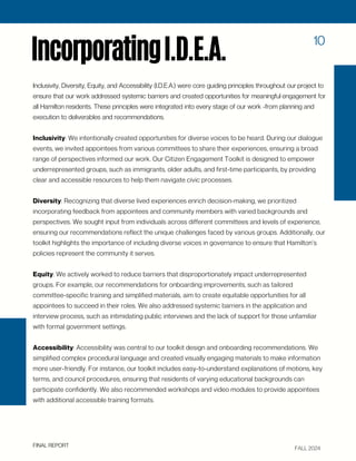 FALL 2024
IncorporatingI.D.E.A.
10
Inclusivity, Diversity, Equity, and Accessibility (I.D.E.A.) were core guiding principl...