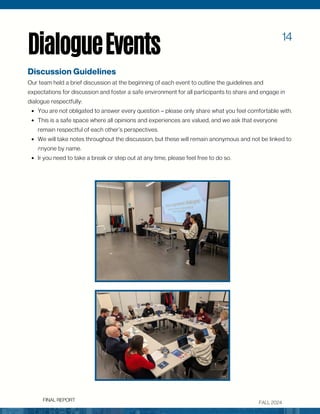 FALL 2024
DialogueEvents
Discussion Guidelines
Our team held a brief discussion at the beginning of each event to outline ...