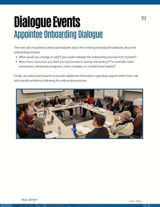 FALL 2024
DialogueEvents
FINAL REPORT
19
AppointeeOnboardingDialogue
The next set of questions asked participants about th...