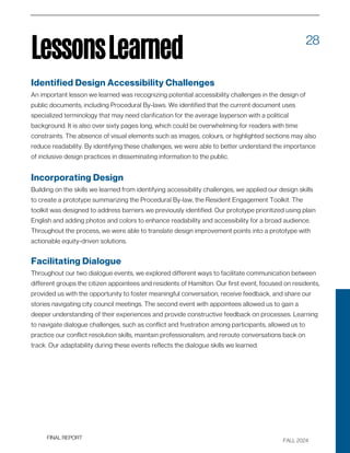 FALL 2024
FINAL REPORT
28
LessonsLearned
Identified Design Accessibility Challenges
An important lesson we learned was rec...