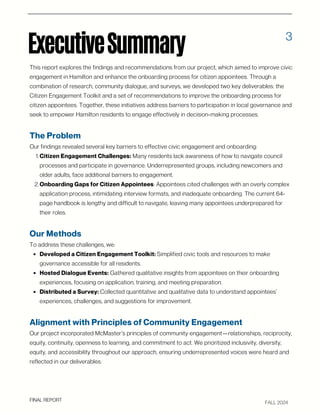 ExecutiveSummary
This report explores the findings and recommendations from our project, which aimed to improve civic
enga...