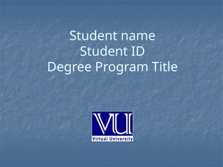 VU presentation design format official accepted | PPTX