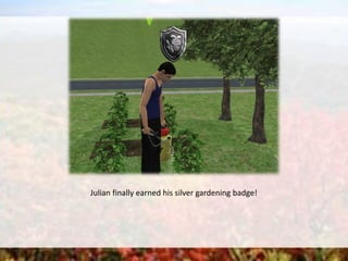 Julian finally earned his silver gardening badge!
 