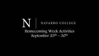 Homecoming Week Activities
September 25th – 30th
 
