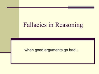 Fallacy Examples and explanations with pictures.ppt
