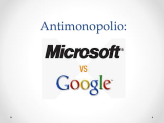 Antimonopolio:
 