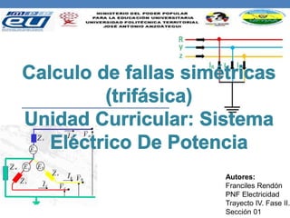 Autores:
Franciles Rendón
PNF Electricidad
Trayecto IV. Fase II.
Sección 01
 