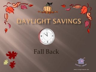 Fall Back
www.Loving-Lessons.com

 
