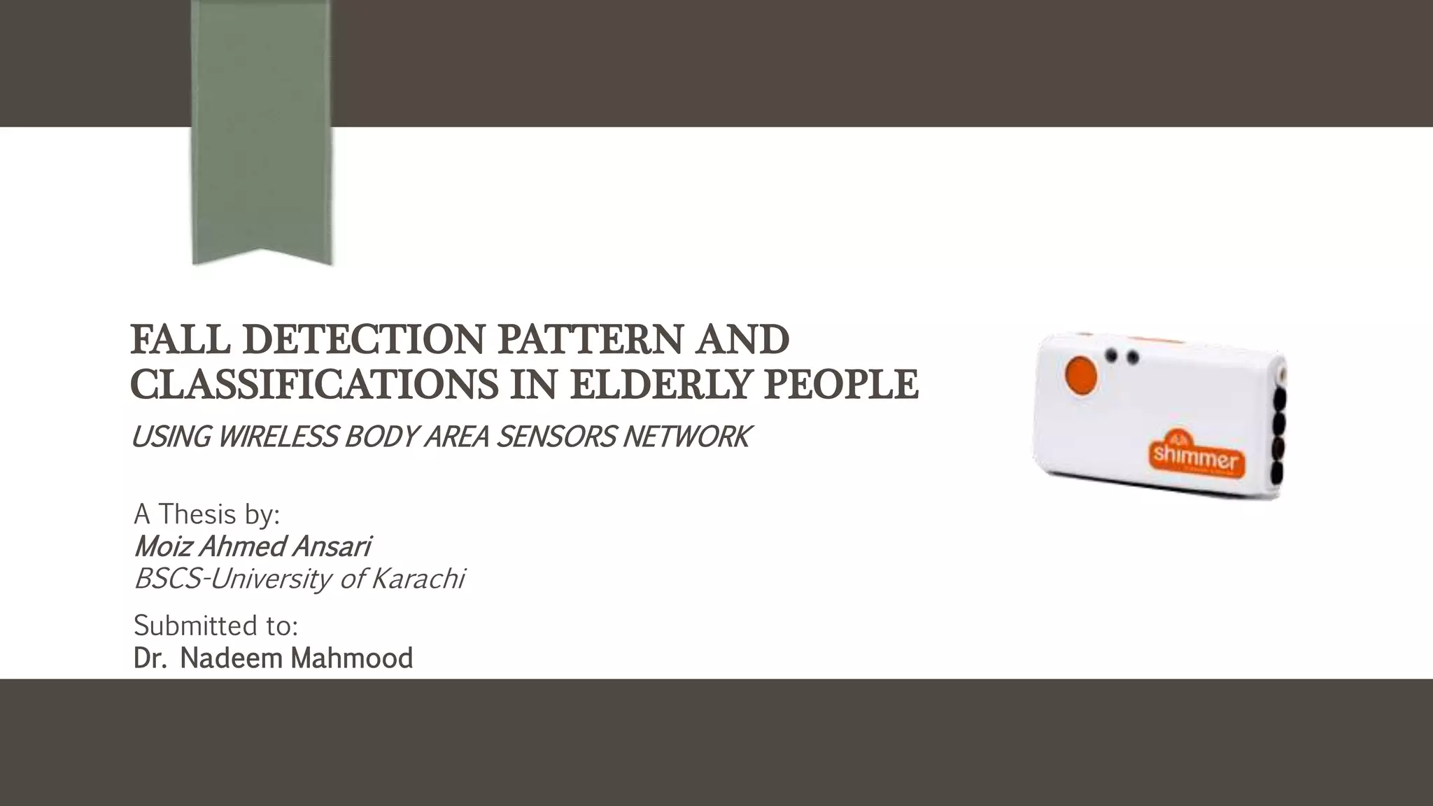 Fall Detection System for the Elderly based on the Classification of ...