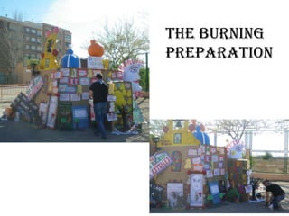 The burning
preparation