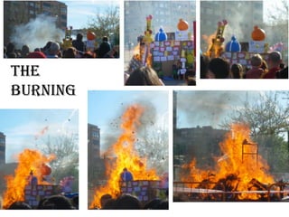 The
burning