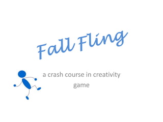 a crash course in creativity
          game
 