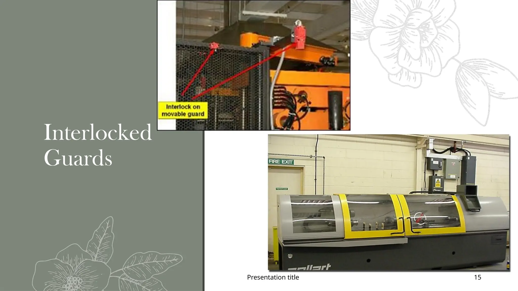 Presentation title 15
Interlocked
Guards
 