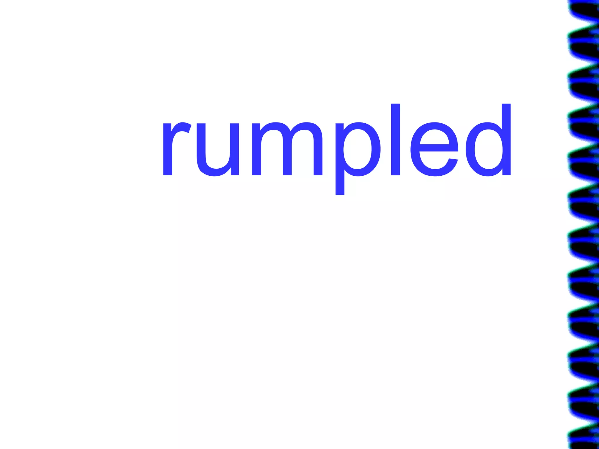 rumpled 