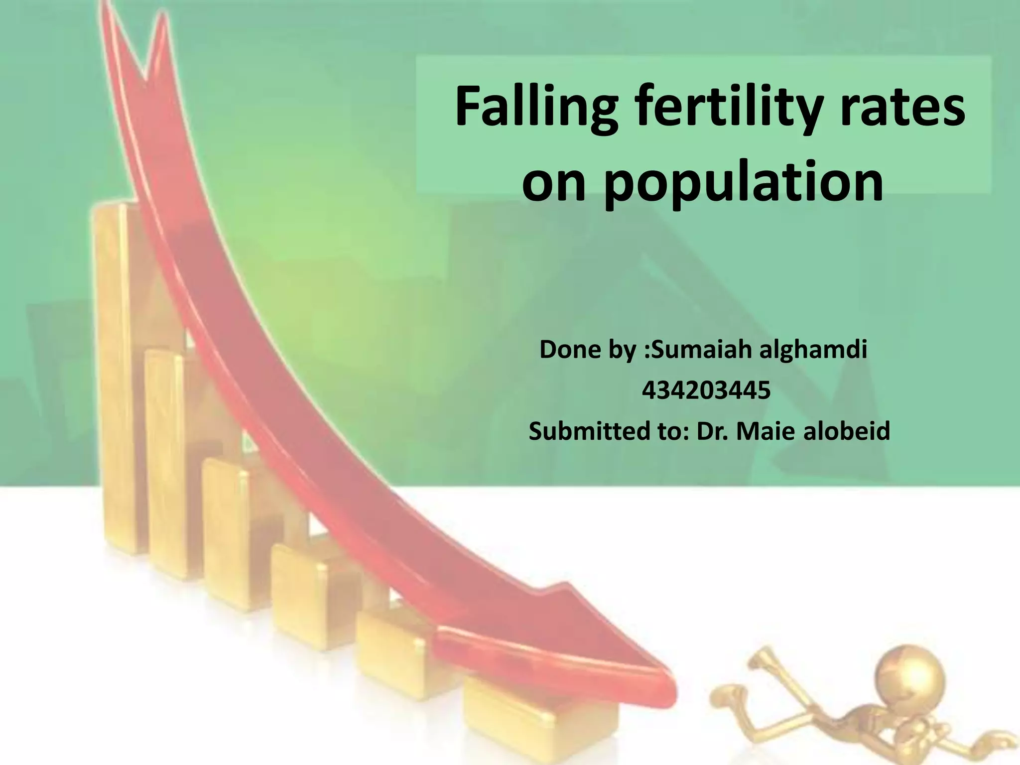 Falling fertility | PPTX