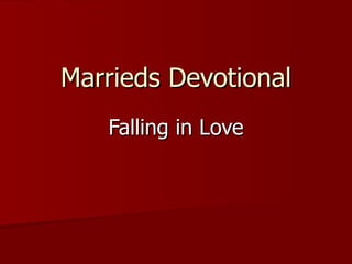 Marrieds Devotional Falling in Love 