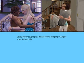 Lovey-dovey couple pics. Bassano loves jumping in Angie’s
arms. He’s so silly.
 