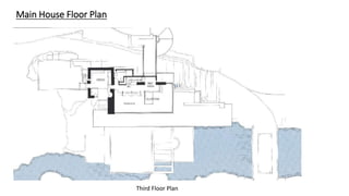 Main House Floor Plan
Third Floor Plan
 