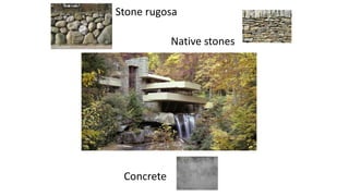 Stone rugosa
Native stones
Concrete
 