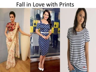 Fall in Love with Prints
 