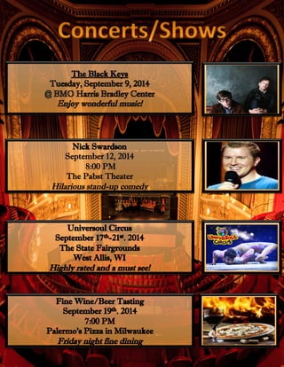 September 12, 2014
 8:00 PM
The Pabst Theater
Hilarious stand-up comedy
 