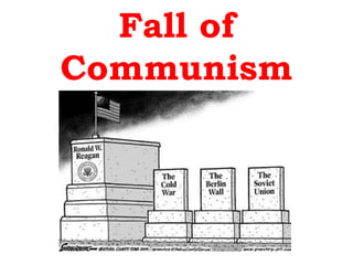 Fall of Communism,[object Object]