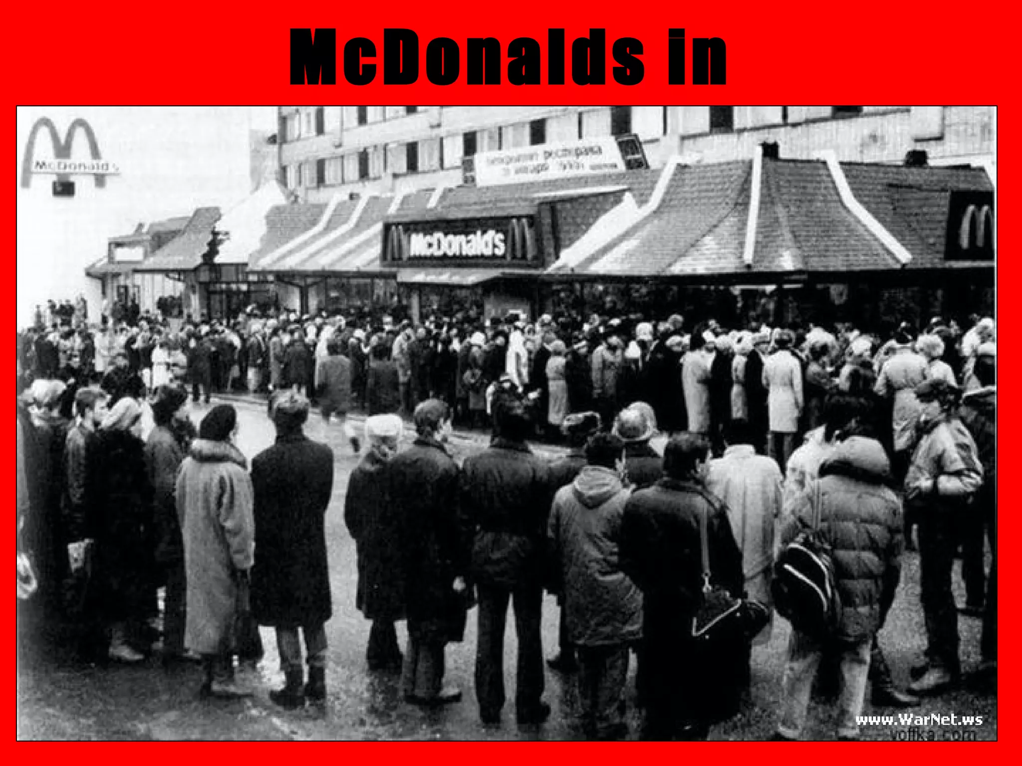 McDonalds in
Moscow
 
