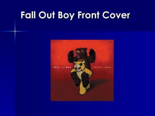 Fall Out Boy Front Cover 