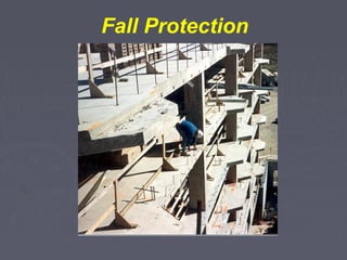 Fall Protection
 