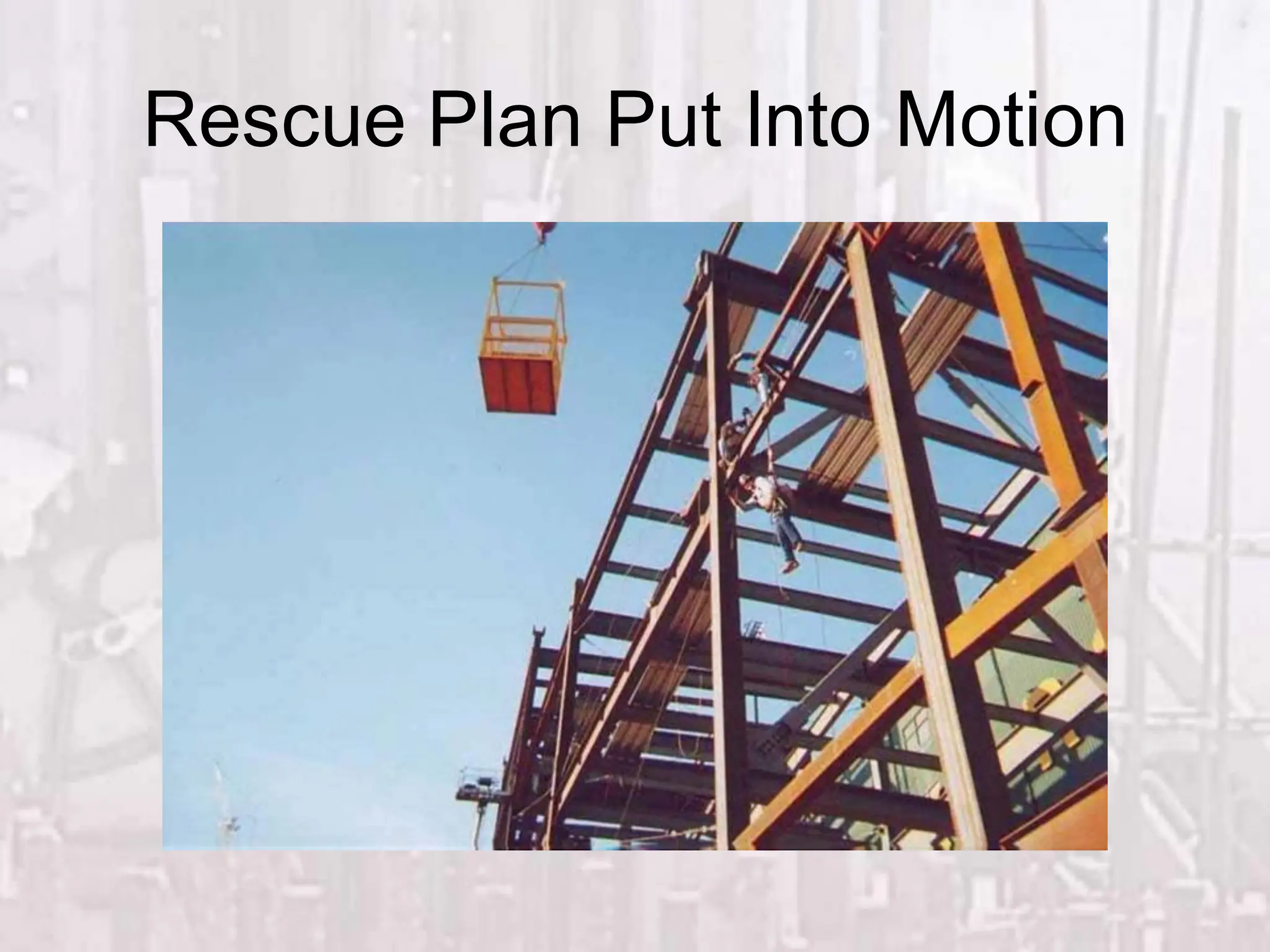 Rescue Plan Put Into Motion
 