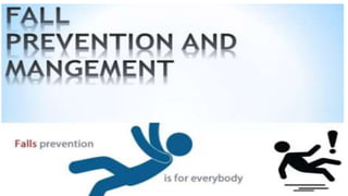 Improper Fall Risk Management FALL RISK ASSESSMENT&PREVENTION -IPSG.pptx
