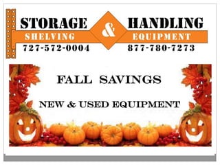 NEW & USED ITEMS FOR SALE 
FALL SAVINGS 
NEW & USED EQUIPMENT  