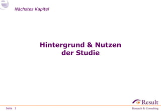 Seite
Nächstes KapitelNächstes Kapitel
Hintergrund & Nutzen
der Studie
3
 