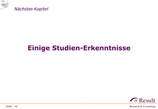 Seite
Nächstes KapitelNächstes Kapitel
Einige Studien-Erkenntnisse
10
 