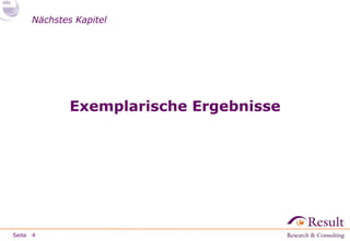 Seite
Nächstes Kapitel
Exemplarische Ergebnisse
4
 