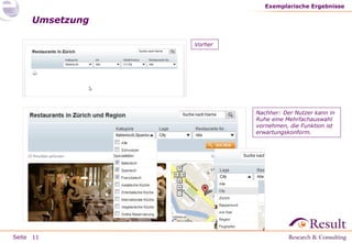 Seite
Umsetzung
Exemplarische Ergebnisse
11
Vorher
Nachher: Der Nutzer kann in
Ruhe eine Mehrfachauswahl
vornehmen, die Funktion ist
erwartungskonform.
 