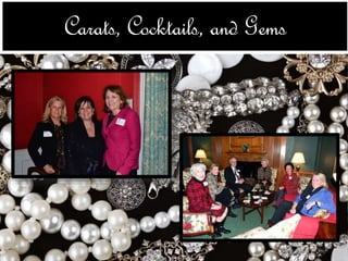 Carats, Cocktails, and Gems 
 
