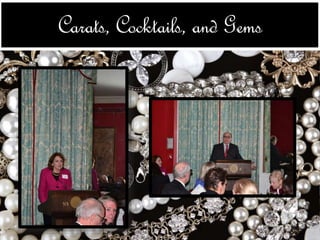 Carats, Cocktails, and Gems 
 