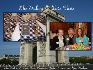 The Salon: I Love Paris 
 