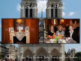 The Salon: I Love Paris 
 
