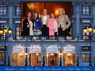 The Hotel on Place Vendome: Life, Death and 
Betrayal at the Hotel Ritz in Paris 
 