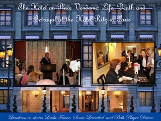 The Hotel on Place Vendome: Life, Death and 
Betrayal at the Hotel Ritz in Paris 
 