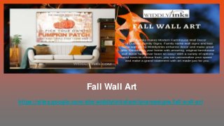 Fall Wall Art
https://sites.google.com/site/widdlytinksfamilynamesigns/fall-wall-art
 