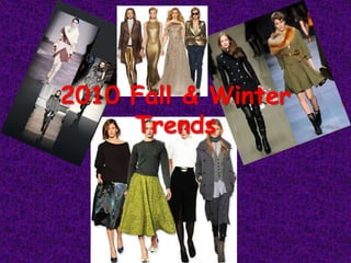 2010 Fall & Winter Trends 