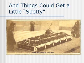 And Things Could Get a Little “Spotty” 