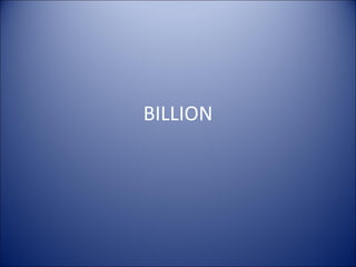 BILLION 