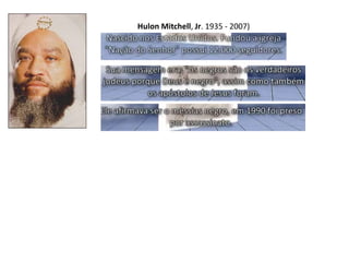 Hulon Mitchell, Jr. 1935 - 2007)
 