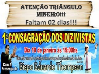 ATENÇÃO TRIÂNGULO
MINEIRO!!!

 